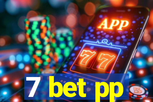 7 bet pp